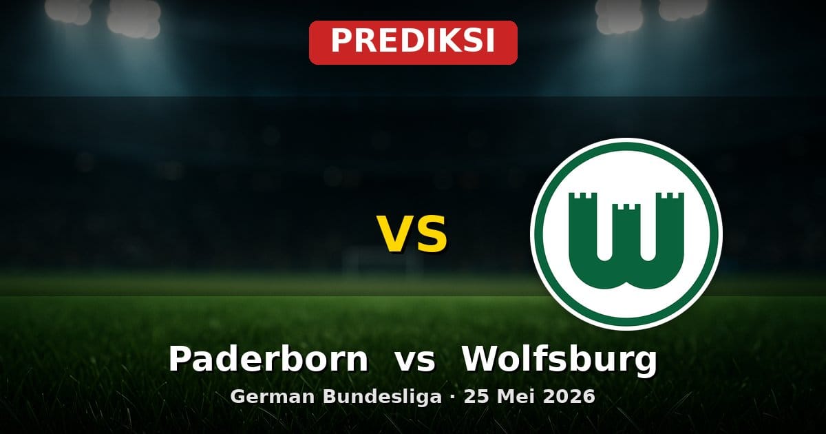 Prediksi Paderborn vs Wolfsburg: Duel Krusial Bundesliga 25 Mei 2026