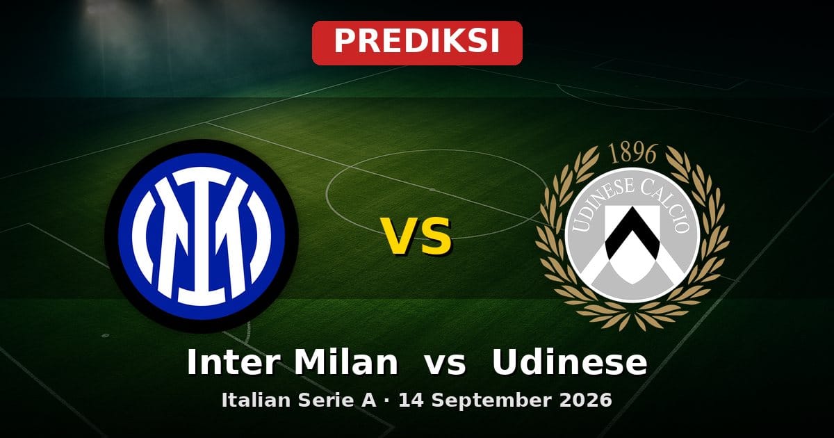 Prediksi Inter Milan vs Udinese: Duel Serie A 14 September 2026