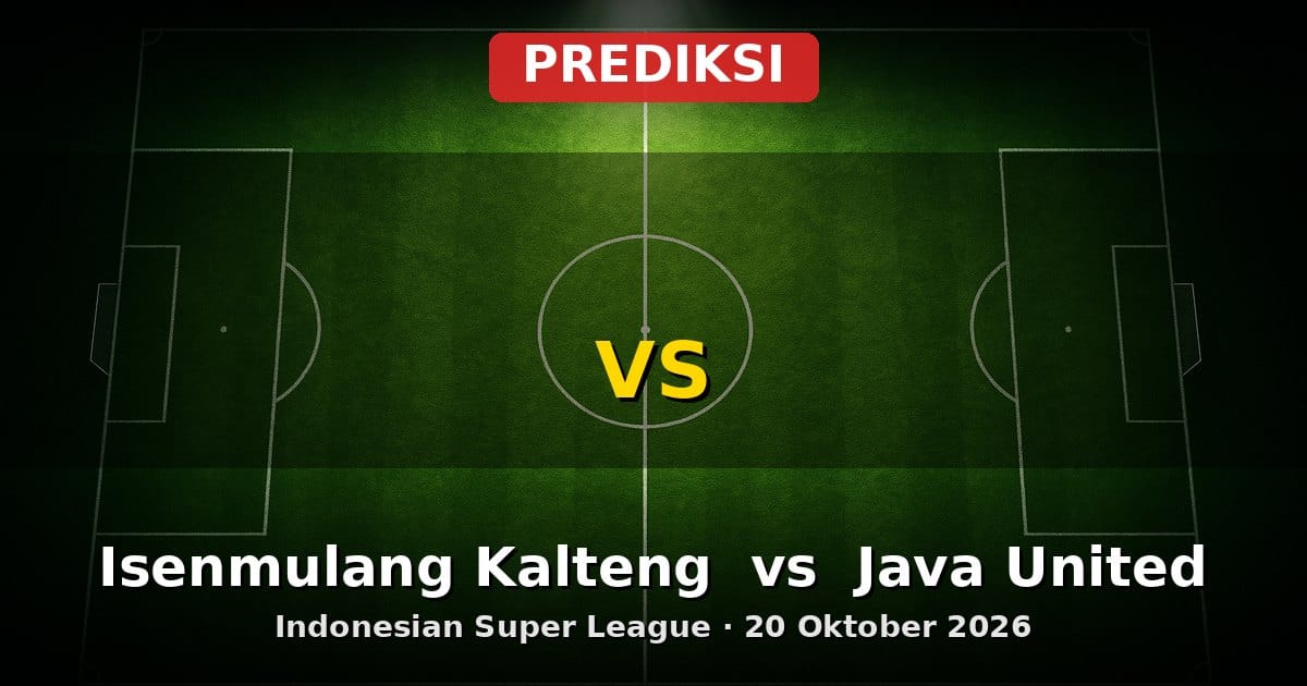 Prediksi Isenmulang Kalteng vs Java United: Duel Sengit Indonesian Super League 20 Okt