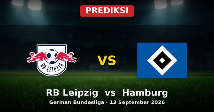 Prediksi RB Leipzig vs Hamburg Bundesliga 13 September 2026