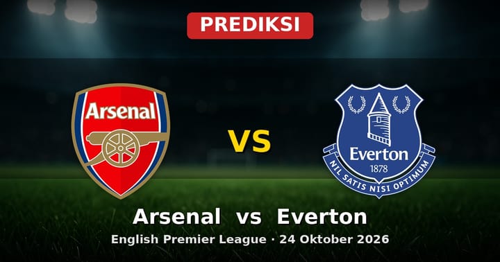 Prediksi Arsenal vs Everton EPL 24 Oktober 2026: Duel Seru di Emirates