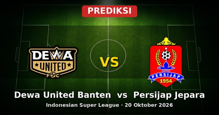 Prediksi Dewa United Banten vs Persijap Jepara: Duel Seru ISL 20 Oktober 2026